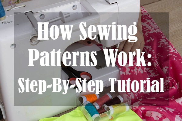 How Sewing Patterns Work-Step-By-Step Tutorial